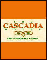 The Cascadia Hotel and Conference Centre